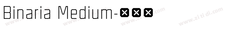 Binaria Medium字体转换